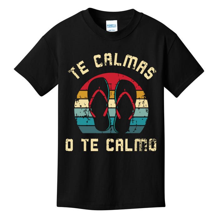 Te Calmas O Te Calmo Funny Spanish Speaker Gift Kids T-Shirt