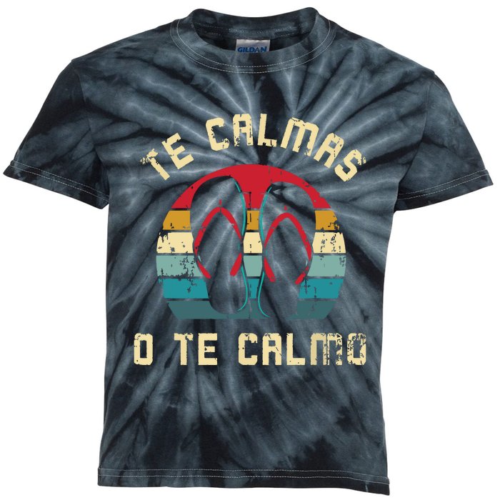 Te Calmas O Te Calmo Funny Spanish Speaker Gift Kids Tie-Dye T-Shirt