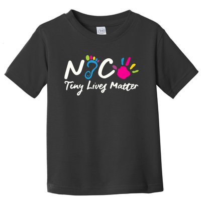 Taking Care Of Tiny Lives Neonatal NICU Nurse Gift TShirt Toddler T-Shirt