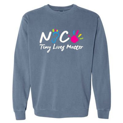 Taking Care Of Tiny Lives Neonatal NICU Nurse Gift TShirt Garment-Dyed Sweatshirt