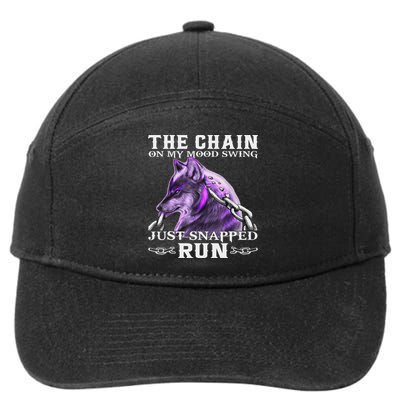 The Chain On My Mood Swing Just Snapped Run Wolf Cool Funny 7-Panel Snapback Hat