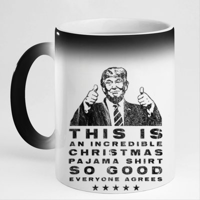 Trump Christmas Pajama So Good Everyone Agrees 11oz Black Color Changing Mug