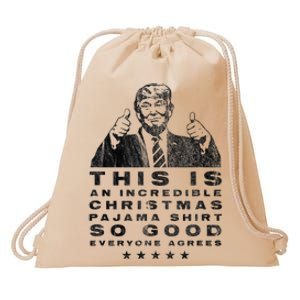 Trump Christmas Pajama So Good Everyone Agrees Drawstring Bag