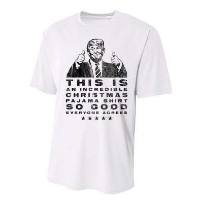 Trump Christmas Pajama So Good Everyone Agrees Performance Sprint T-Shirt