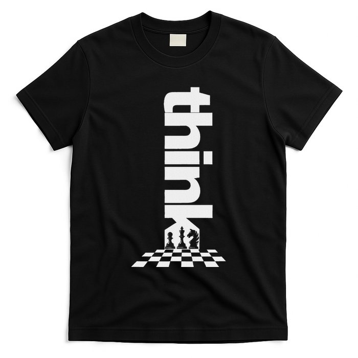 Think Chess Pieces Player Funny Chess Lover T-Shirt