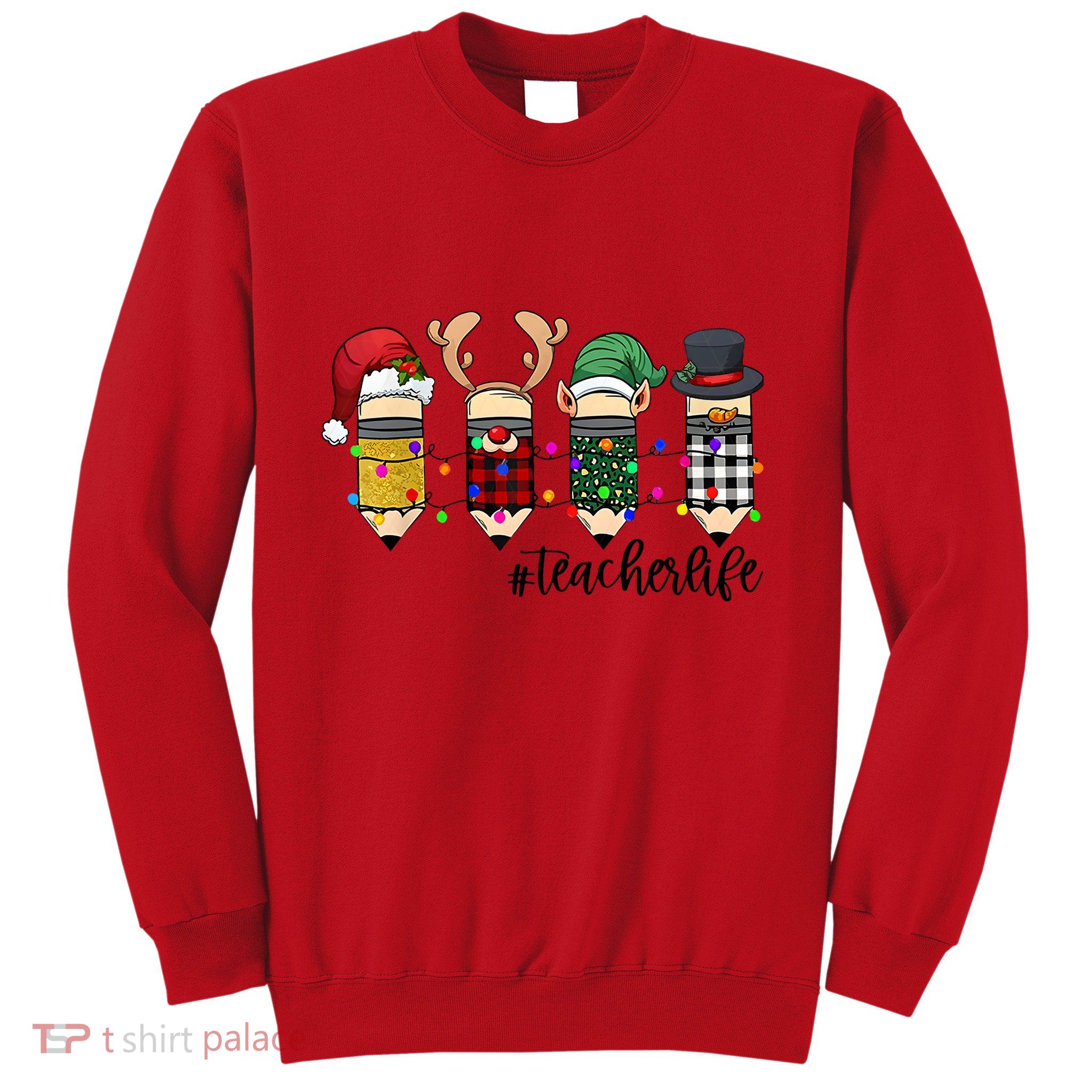 Teacher Christmas Pencils Holiday Season Sweatshirt