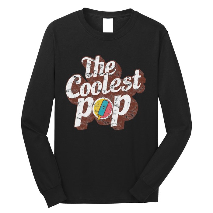 T Coolest Pop Funny Fathers Day Cool Dad Joke Long Sleeve Shirt