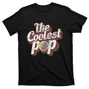 T Coolest Pop Funny Fathers Day Cool Dad Joke T-Shirt