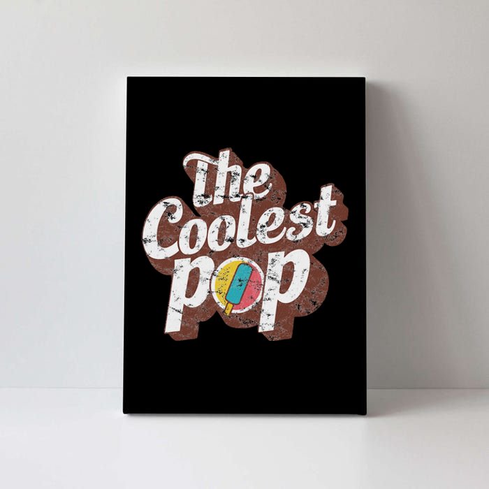 T Coolest Pop Funny Fathers Day Cool Dad Joke Canvas