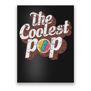 T Coolest Pop Funny Fathers Day Cool Dad Joke Poster