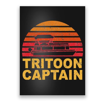 Tritoon Captain Pontoon Captain Tri Toon Boating Poster