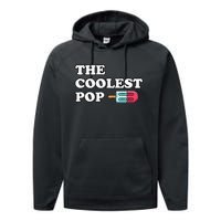 The Coolest Pop Funny Father's Day For Grandpa Performance Fleece Hoodie