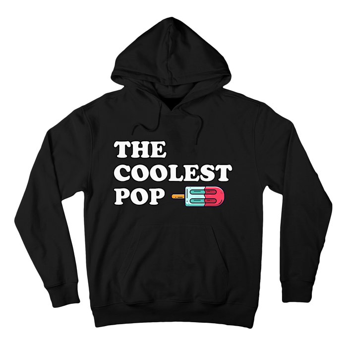 The Coolest Pop Funny Father's Day For Grandpa Hoodie