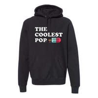 The Coolest Pop Funny Father's Day For Grandpa Premium Hoodie