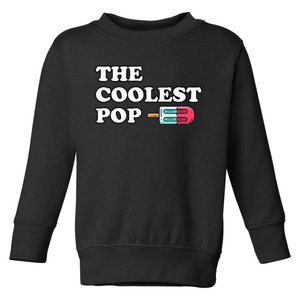 The Coolest Pop Funny Father's Day For Grandpa Toddler Sweatshirt