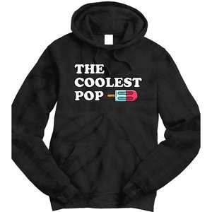 The Coolest Pop Funny Father's Day For Grandpa Tie Dye Hoodie