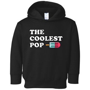 The Coolest Pop Funny Father's Day For Grandpa Toddler Hoodie