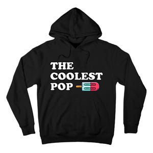 The Coolest Pop Funny Father's Day For Grandpa Tall Hoodie