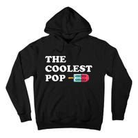 The Coolest Pop Funny Father's Day For Grandpa Tall Hoodie