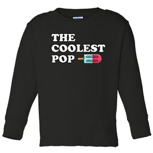 The Coolest Pop Funny Father's Day For Grandpa Toddler Long Sleeve Shirt