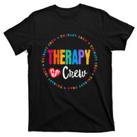 Therapy Crew PT OT SLP Occupational Therapist Week Team T-Shirt