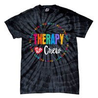 Therapy Crew PT OT SLP Occupational Therapist Week Team Tie-Dye T-Shirt