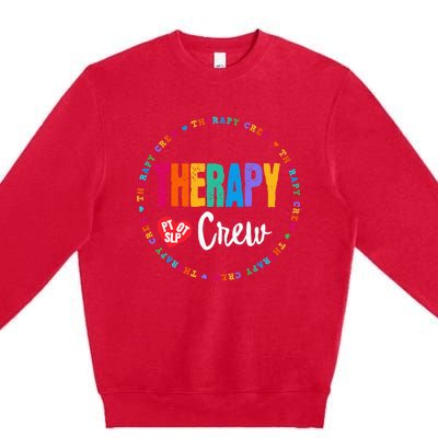 Therapy Crew PT OT SLP Occupational Therapist Week Team Premium Crewneck Sweatshirt