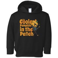 The Coolest Pumpkin In The Patch Toddler Hoodie