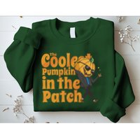 The Coolest Pumpkin In The Patch Sweatshirt