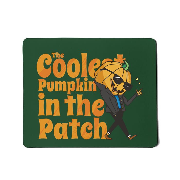 The Coolest Pumpkin In The Patch Mousepad