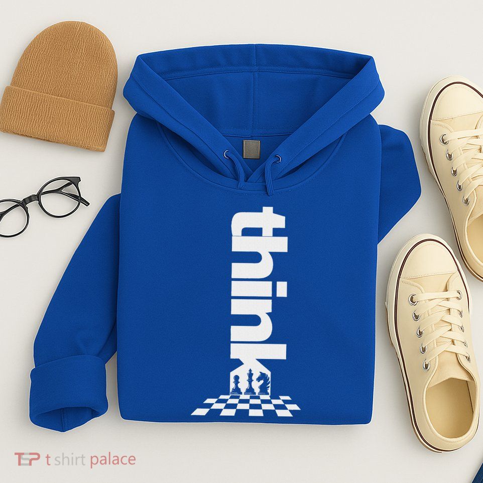 Think Chess Pieces Player Hoodie