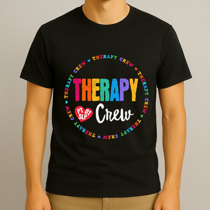 Therapy Crew PT OT SLP Occupational Therapist Week Team T-Shirt