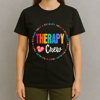 Therapy Crew PT OT SLP Occupational Therapist Week Team T-Shirt
