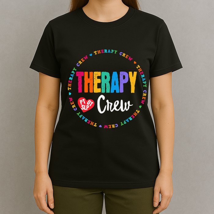 Therapy Crew PT OT SLP Occupational Therapist Week Team T-Shirt