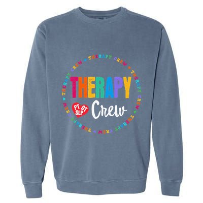 Therapy Crew PT OT SLP Occupational Therapist Week Team Garment-Dyed Sweatshirt