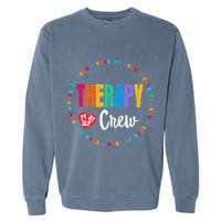 Therapy Crew PT OT SLP Occupational Therapist Week Team Garment-Dyed Sweatshirt