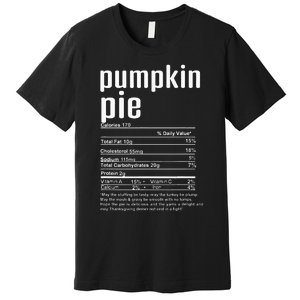 Thanksgiving Christmas Pumpkin Pie Nutritional Facts Premium T-Shirt