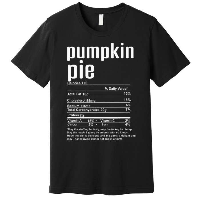 Thanksgiving Christmas Pumpkin Pie Nutritional Facts Premium T-Shirt