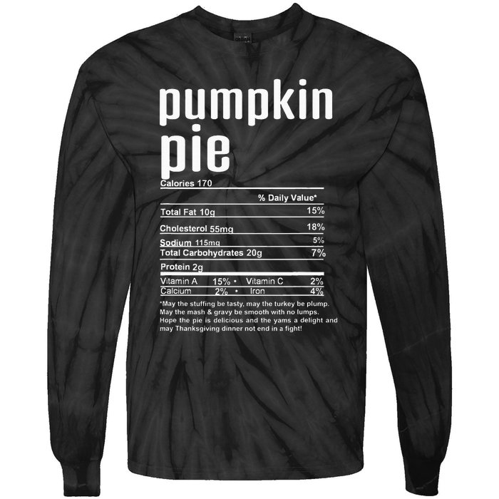 Thanksgiving Christmas Pumpkin Pie Nutritional Facts Tie-Dye Long Sleeve Shirt