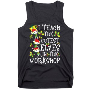 Teacher Christmas Presents I Teach The Cutest Elves Holiday Tank Top