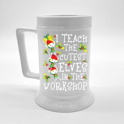 Teacher Christmas Presents I Teach The Cutest Elves Holiday Beer Stein