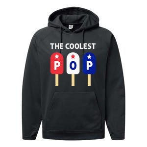 The Coolest Pop Patriotic Red White Blue Popsicle Dad Performance Fleece Hoodie