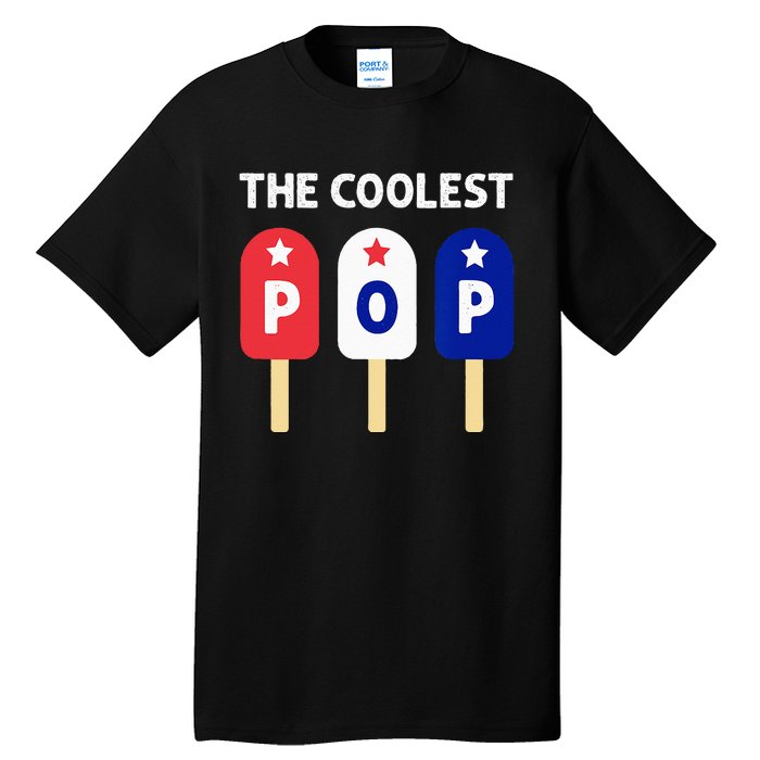 The Coolest Pop Patriotic Red White Blue Popsicle Dad Tall T-Shirt