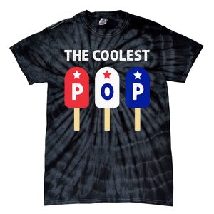 The Coolest Pop Patriotic Red White Blue Popsicle Dad Tie-Dye T-Shirt