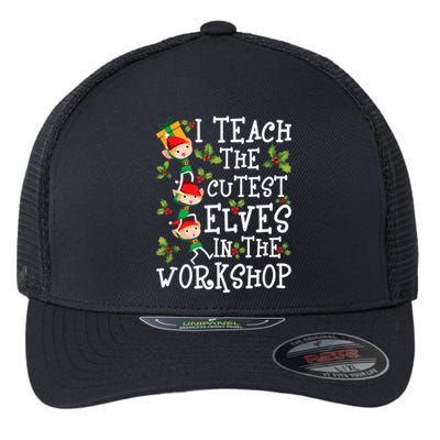 Teacher Christmas Presents I Teach The Cutest Elves Holiday Flexfit Unipanel Trucker Cap