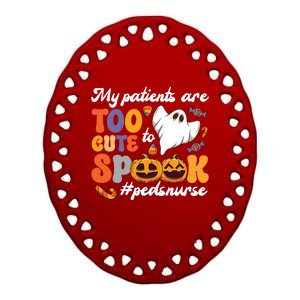 Too Cute Peds Nurse Spooky Pediatric Nurse Halloween Gift Ceramic Oval Ornament