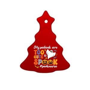 Too Cute Peds Nurse Spooky Pediatric Nurse Halloween Gift Ceramic Tree Ornament