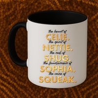 Celie Nettie Shug Sophia Squeak Mug