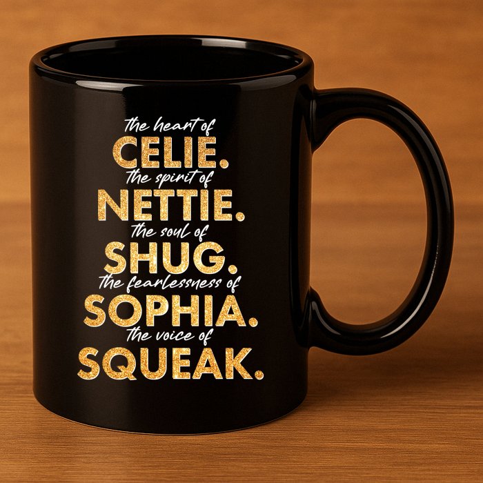Celie Nettie Shug Sophia Squeak 11oz C Handle Ceramic Mug