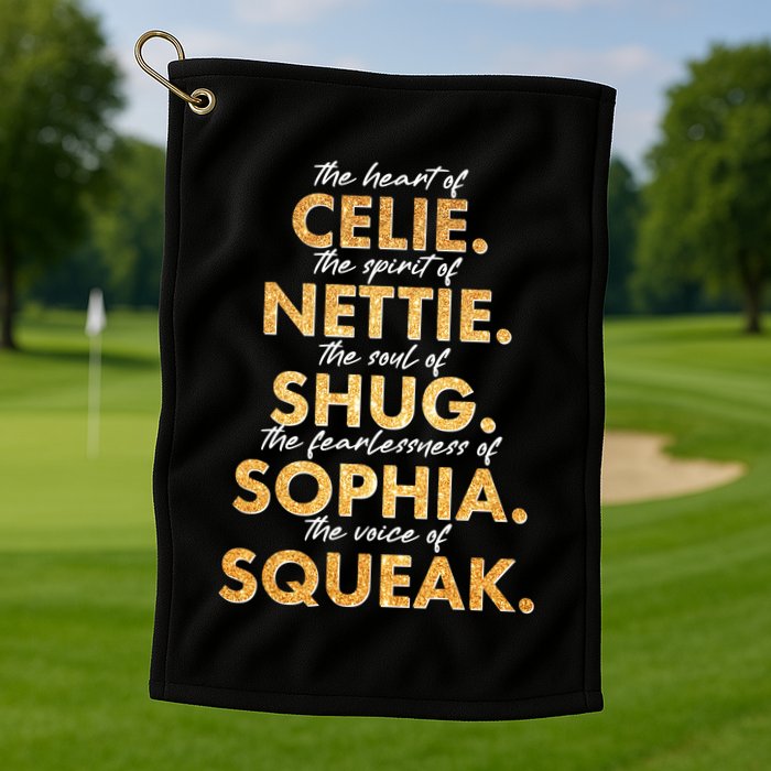Celie Nettie Shug Sophia Squeak Golf Towel